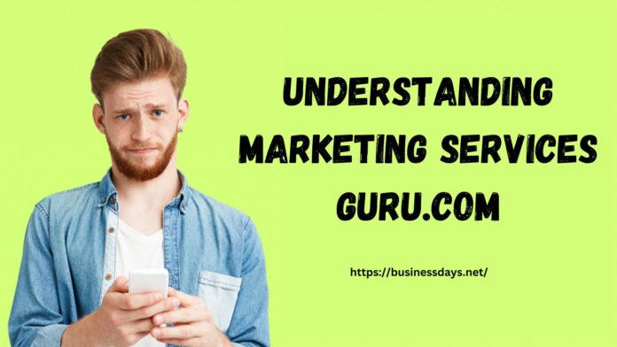 Understanding Marketing Services Guru.com