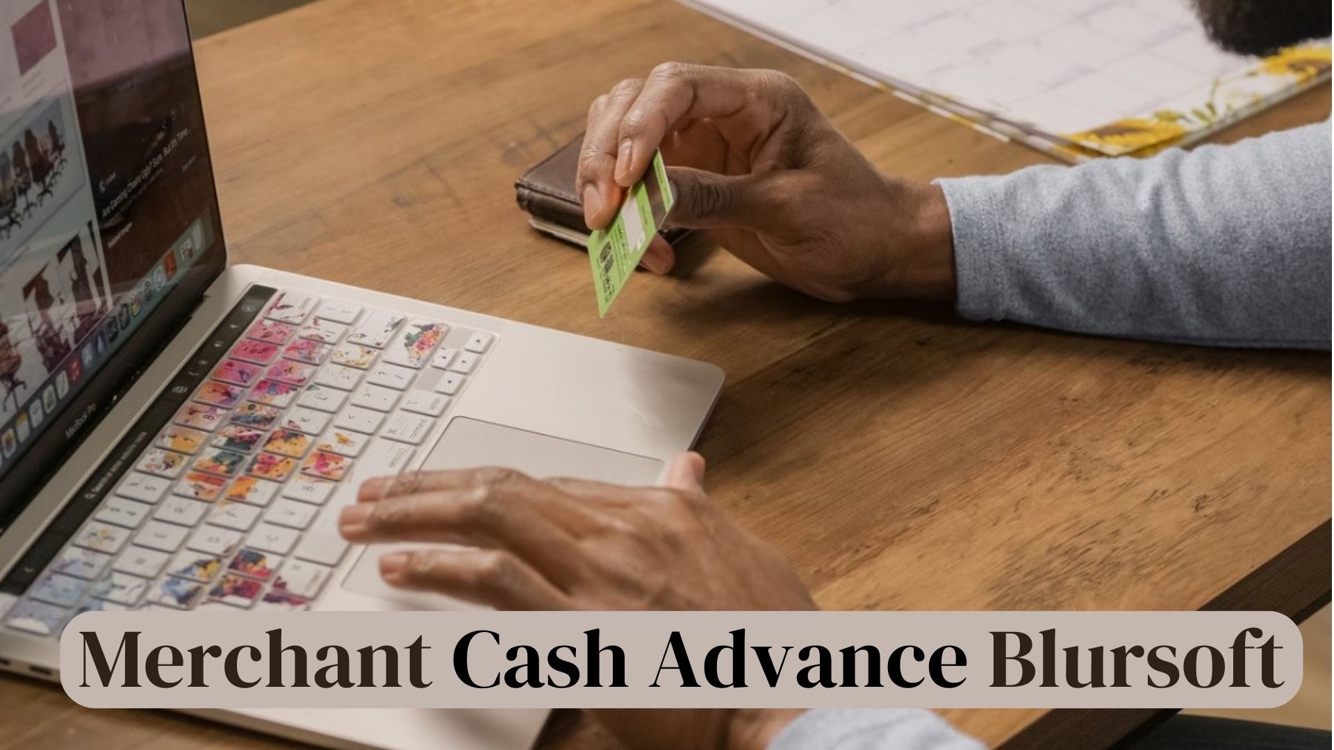 Business Merchant Cash Advance Blursoft Overview